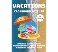 Crossword Puzzle Book :: Vacation crosswords book for Adults and Seniors - 6x9 inches easy to carry. Challenge your brain with these themed medium puzzles