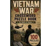 Crossword Puzzle Book - Vietnam War Special Edition: Crossword Puzzles with Easy to Read Print about the Vietnam War for Adults and Seniors | Gift for Vacations, Holidays and Relaxation