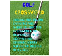 Crossword Puzzle for Golfers. A Fun and Relaxing Crossword Book.