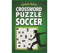 Crossword Puzzle Soccer: Soccer-Themed Crossword Puzzles: 55+ Football Brain Teasers in a 6″ × 9″ Large-Print Workbook with Complete Answer Key