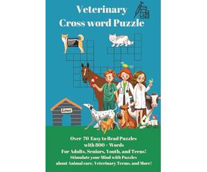 Crossword Puzzle: Veterinary: 75 pages, 900 fun filled clues, veterinary crossword puzzle book, travel size, easy read puzzles adults seniors