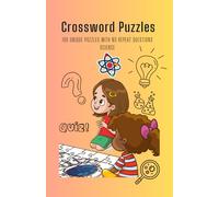 Crossword Puzzles 100 unique Puzzles with no repeat questions Science: Fun Science Crosswords for Curious Kids: 100 unique Brain-Boosting Puzzles with Facts, Clues & Learning Fun!, Science crosswords