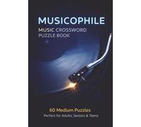 Crossword Puzzles: A Medium-difficulty Music Themed Book: 60 Engaging Puzzles Spanning Songs, Artists, Albums & Musical Eras