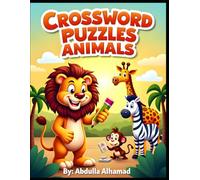 Crossword Puzzles - Animals-1 - for Kids: Educational Activity Book for Kids Who Love Animals (Puzzle World for Young Thinkers)