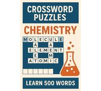 Crossword Puzzles - Chemistry: Learn 500 Words (General Knowledge)