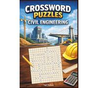 Crossword Puzzles - Civil Engineering: 57 Puzzles (Crossword Puzzles for Professionals)