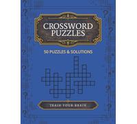 Crossword PuzzleS for Adults and Seniors: 50 Easy to Medium Crossword Puzzles with Solutions | Brain Games to Relax, Unwind & Sharpen Your Mind