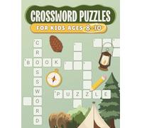 Crossword Puzzles for Kids Ages 8-10: 100 Themed Crosswords to Build Vocabulary, Spelling, and Critical Thinking Skills