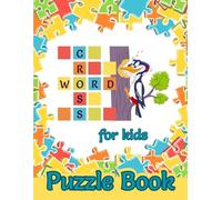 Crossword puzzles for kids: with coloring drawings for each of the words and 3 real difficulty levels (Learning Fun for Kids Series)