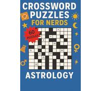 Crossword Puzzles for Nerds - Astrology: A Star-Studying Puzzle Book for Cosmic Thinkers!