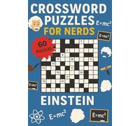 Crossword Puzzles for Nerds - Einstein: A Relativity-Ready Puzzle Book for Brilliant Thinkers!