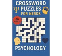 Crossword Puzzles for Nerds - Psychology: A Mind-Exploring Puzzle Book for Insightful Thinkers!
