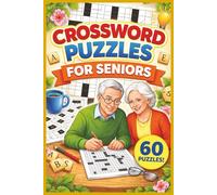 Crossword puzzles for seniors.: Crossword with easy to read puzzles, over 50 in total on all sorts of topics from the years gone by. 6 x 9 and perfect for mum and dad.