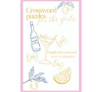 Crossword Puzzles for the Girl over 50 puzzles: Crossword Puzzles with Easy-to-Read Print about weddings, ROM COM, honeymoon destinations and more [6x9 inches 120 pages] 50+ puzzles.