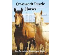 Crossword Puzzles Horses: about Horse Anatomy, Tack, and other Horse Facts | 6x9 inches | 60 + puzzles | Great for Seniors, Adults, and Teens! | Gift for Vacations, Holidays, and Relaxation