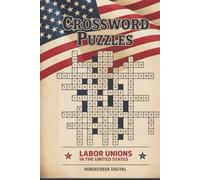 Crossword Puzzles: Labor Unions in the United States