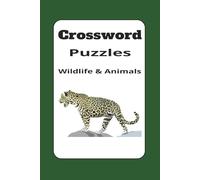 Crossword Puzzles Wildlife & Animals: 6x9 inches 100 pages