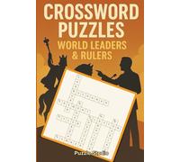Crossword Puzzles - World Leaders & Rulers: Discover the People Who Shaped Our World