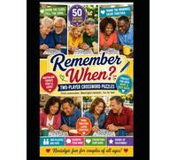 CROSSWORD: REMEMBER WHEN: A Two-Player Crossword™ Collection 50 LARGE-PRINT COOPERATIVE PUZZLES (TWO PERSON CROSSWORD PUZZLE)
