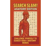 Crossword Slam! Anatomy Challenge: Crossword Puzzles Exploring the Human Body from Head to Toe with Over 1000 Words