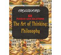 Crossword The Art of Thinking Philosophy: 60 Puzzles with Solutions