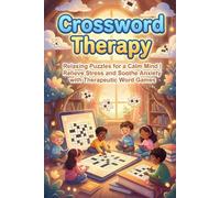 Crossword Therapy: Relaxing Puzzles for a Calm Mind | Relieve Stress and Soothe Anxiety with Therapeutic Word Games