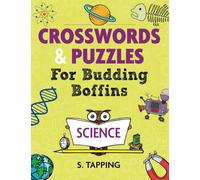 CROSSWORDS & PUZZLES for budding boffins: SCIENCE