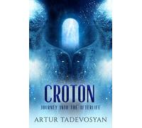 Croton: Journey into the Afterlife