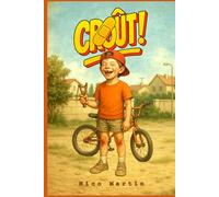 Croût !: Bienvenue dans les années 80