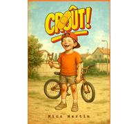 Croût !: Bienvenue dans les années 80