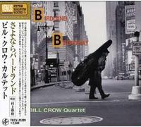 Crow Bill - From Birdland to Broadway