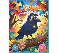 Crow Coloring Book for Kids: Fun, Cute, and Easy Crow Coloring Pages for Children Ages 4-8