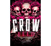 Crow Feed: A Dark Psychological Romance of Obsession and Control: 1 (The Voss Syndicate)