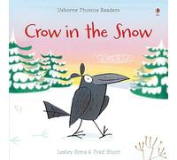 Crow in the Snow (Phonics Readers)