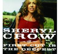 Crow Sheryl - First Cut Is the Deepest