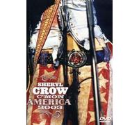 Crow, Sheryl - Sheryl Crow - C'Mon America 2003 [USA] [DVD]