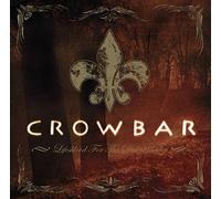 Crowbar - Lifesblood For The Downtrodden