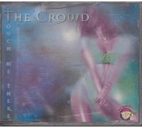 Crowd,the - Touch Me There [Import]