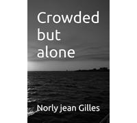 Crowded but alone