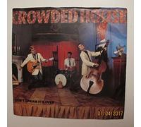 Crowded House - Don't Dream It's Over