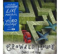 Crowded House - Don't Stop Now