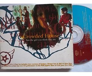 Crowded House - Not the Girl You Think You Are