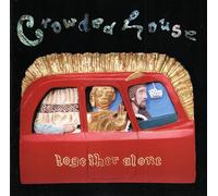 Crowded House - together alone