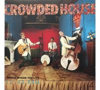 Crowded House - World where you live (Ext. Version, 1986) [VINYL]