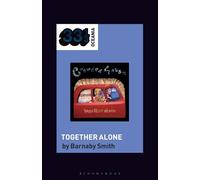 Crowded House's Together Alone (33 1/3 Oceania)