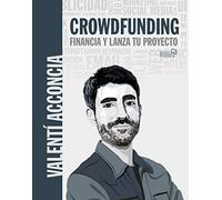 Crowdfunding. Financia y lanza tu proyecto (SOCIAL MEDIA)
