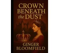 Crown Beneath The Dust