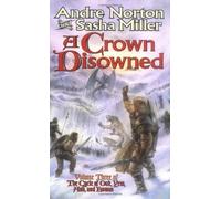 Crown Disowned, A (Cycle of Oak, Yew, Ash, and Rowan) by Andre Norton (6-Jan-2004) Mass Market Paperback