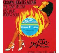 Crown Heights Affair - You Gave Me Love / Use Your Body & Soul - De-Lite Records - MERX 9