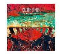 Crown Lands - Context: Fearless Pt. I / Right Way Back [Vinilo]